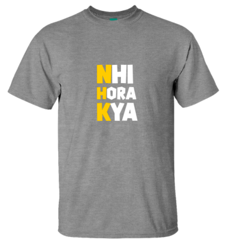 Nahi Hora Kya Tshirt
